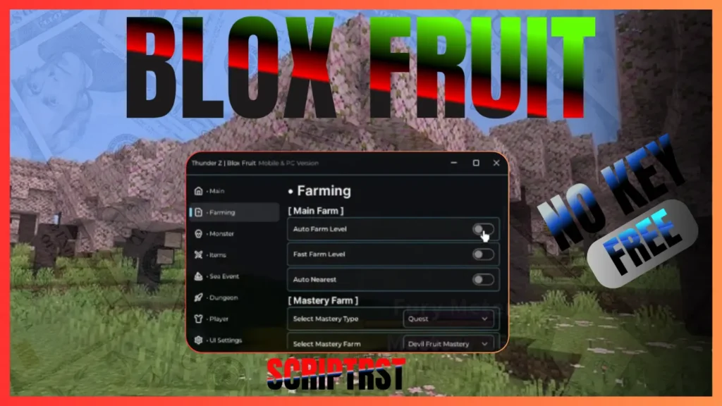 THUNDER Z – Blox Fruits Mobile Script Update: Dragon Farming, Mastery Farming, Fast Attacks (Level 2600)