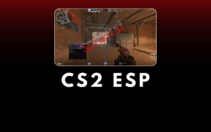 CS2 ESP (Wallhack) – Uncover Your Enemies in Counter-Strike 2